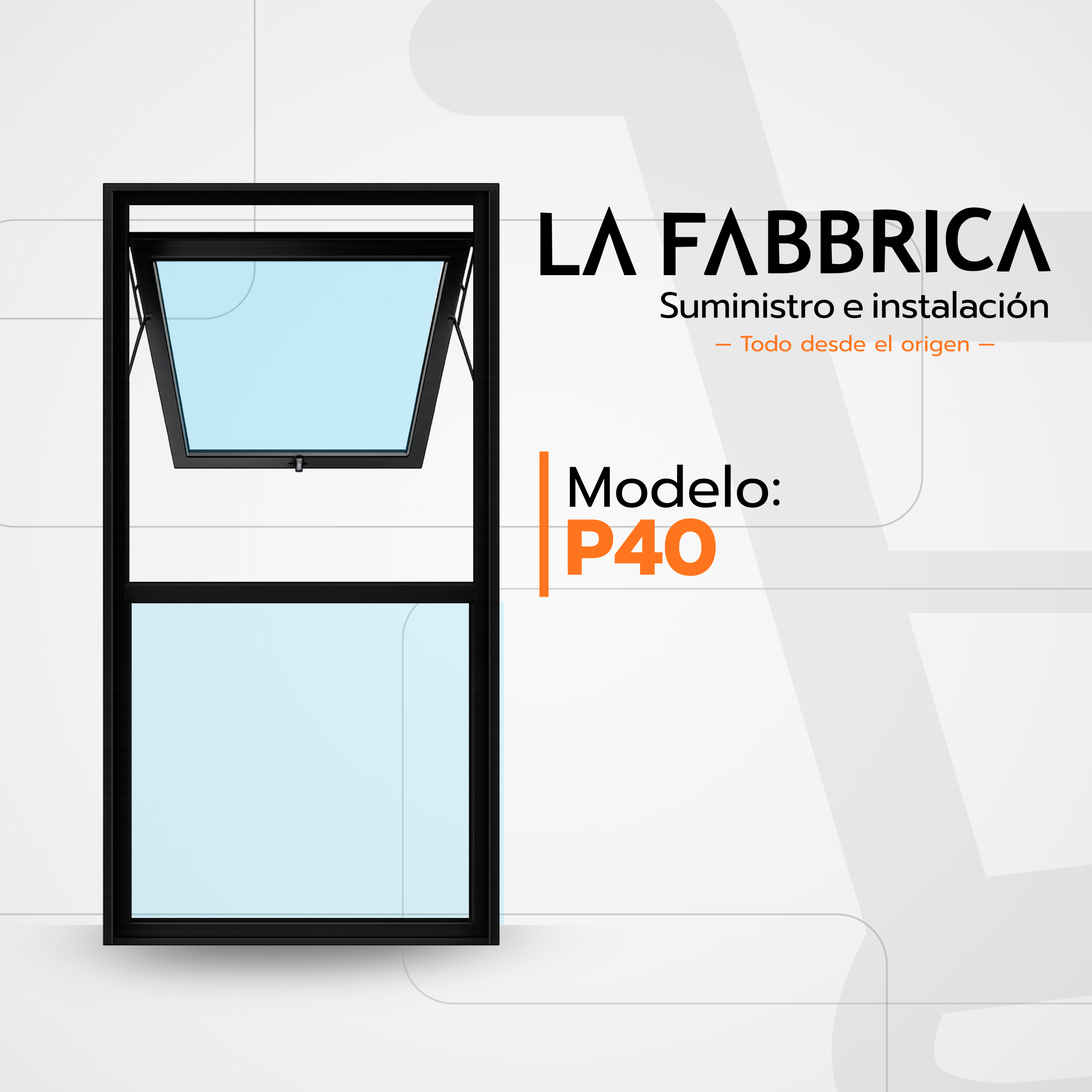 Ventana Proyectante P40 — Línea Fija + Basculante